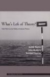 What's Left of Theory? New Work on the Politics of Literary Theory (Essays from the English Institute) - Judith Butler, John Guillory, Kendall Thomas