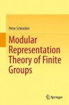 Modular Representation Theory of Finite Groups - Peter Schneider