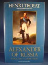 Alexander of Russia: Napoleon's Conqueror - Henri Troyat