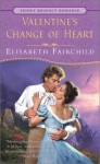 Valentine's Change of Heart - Elisabeth Fairchild