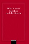 Sapphira und das Sklavenmädchen - Willa Cather