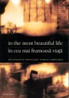 In the Most Beautiful Life/in Cea Mai Frumoasa Viata - Carmen Firan, Andrei Codrescu, Isaiah Sheffer, Virginia Joffe