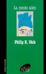 La Mente Alien - Philip K. Dick