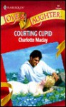 Courting Cupid - Charlotte Maclay