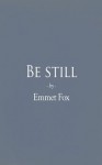 Be Still - Emmet Fox