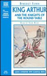 King Arthur and the Knights of the Round Table (Audio) - Benedict Flynn, Sean Bean