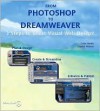 Photoshop And Dreamweaver: 3 Steps To Great Visual Web Design - Colin Smith, Crystal Waters