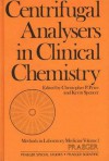 Centrifugal Analysers in Clinical Chemistry - Christopher P. Price, Kevin Spencer