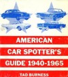 American car spotter's guide, 1940-1965 - Tad Burness