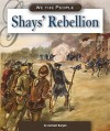 Shays' Rebellion - Michael Burgan