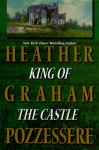 King of the Castle - Heather G. Pozzessere, Heather G. Pozzessere