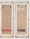 Roth Time: A Dieter Roth Retrospective - Dieter Roth, Dirk Dobke