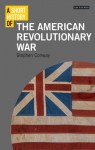 A Short History of the American Revolutionary War - Stephen Conway