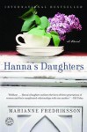 Hanna's Daughters: A Novel - Marianne Fredriksson