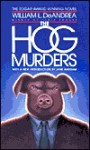 The Hog Murders - William L. DeAndrea