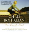 The Double Bind - Chris Bohjalian, Susan Denaker