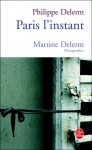 Paris l'instant - Philippe Delerm, Martine Delerm