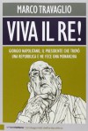 Viva il re! - Marco Travaglio