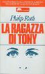 La ragazza di Tony - Philip Roth