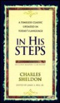 In His Steps: A Timeless Classic Updated in Today's Language - Charles M. Sheldon