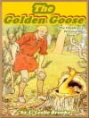 THE GOLDEN GOOSE: Picture Books for Kids :(A Beautiful Illustrated Children's Picture Book by age 3-5; Perfect Bedtime Story)(Free Audiobook Link)(Illustrated) - L. Leslie Brooke