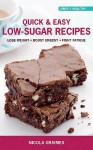 Quick & Easy Low-Sugar Recipes: Lose Weight, Boost Energy, Fight Fatgue - Nicola Graimes