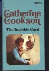 The Invisible Cord (Eagle Large Print) (Eagle Large Print) - Catherine Cookson