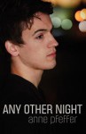 Any Other Night - Anne Pfeffer