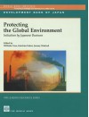 Protecting The Global Environment: Initiatives By Japanese Business - Wilfrido Cruz