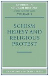 Schism, Heresy and Religious Protest - Baker Derek, Derek Baker