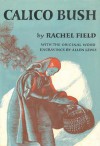 Calico Bush - Rachel Field, Allen Lewis