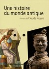 Une Histoire Du Monde Antique (French Edition) - Claude Mossé, Martine Azoulai, Marie-Françoise Baslez, Flora Blanchon