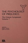 The Psychology of Prejudice: The Ontario Symposium, Volume 7 - Mark P Zanna, James M. Olson