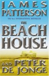The Beach House - James Patterson, Peter de Jonge