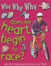 Why Why Why Does My Heart Begin to Race? - Mason Crest Publishers