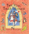 The Kiss That Missed - David Melling