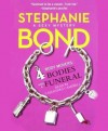 Body Movers: 4 Bodies and a Funeral - Stephanie Bond, Cassandra Campbell
