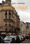 A Hotel in Paris - Margot Justes