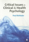 Critical Issues in Clinical and Health Psychology - Poul Rohleder