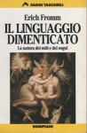 Il linguaggio dimenticato - Erich Fromm, Graziella Benzoni