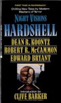 Night Visions: Hardshell - Robert R. McCammon, Edward Bryant, Clive Barker, Dean Koontz