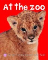 At the Zoo (Bright Baby Touch and Feel Series) - Roger Priddy