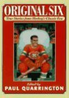 Original Six: True Stories from Hockey's Classic Era - Paul Quarrington