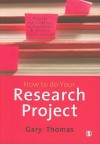 How to Do Your Research Project: A Guide for Students in Education and Applied Social Sciences - Gary Thomas