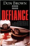 Defiance (The Navy Justice Series) - Don Brown