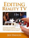 Editing Reality TV: The Easily Accessible, High-Paying Hollywood Job That Nobody Knows about - Jeff Dawson