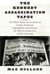 The Kennedy Assassination Tapes - Max Holland, Lyndon B. Johnson