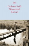 Wasserland - Graham Swift, Erika Kaiser