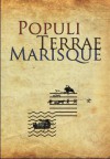 Populi terrae marisque. Prace poświęcone pamięci Profesora Lecha Leciejewicza - Stanisław Rosik, Sławomir Moździoch, Michał Brzostowicz, Marian Rębkowski, Aleksander Paroń, Tomasz Skonieczny, Justyna Kolenda, Joanna Rosik