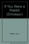 If You Were a Rabbit - Parkwest, Carol Watson, Frances Cory